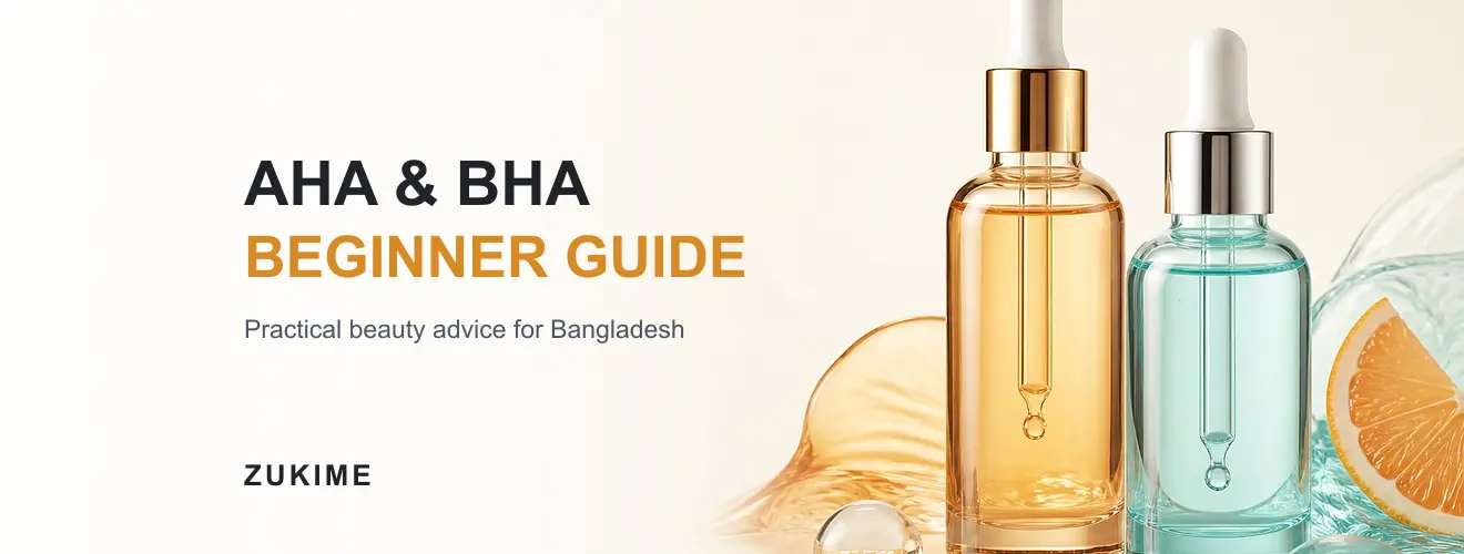 AHA ও BHA কী? Beginner Exfoliation Routine ও Safety Guide