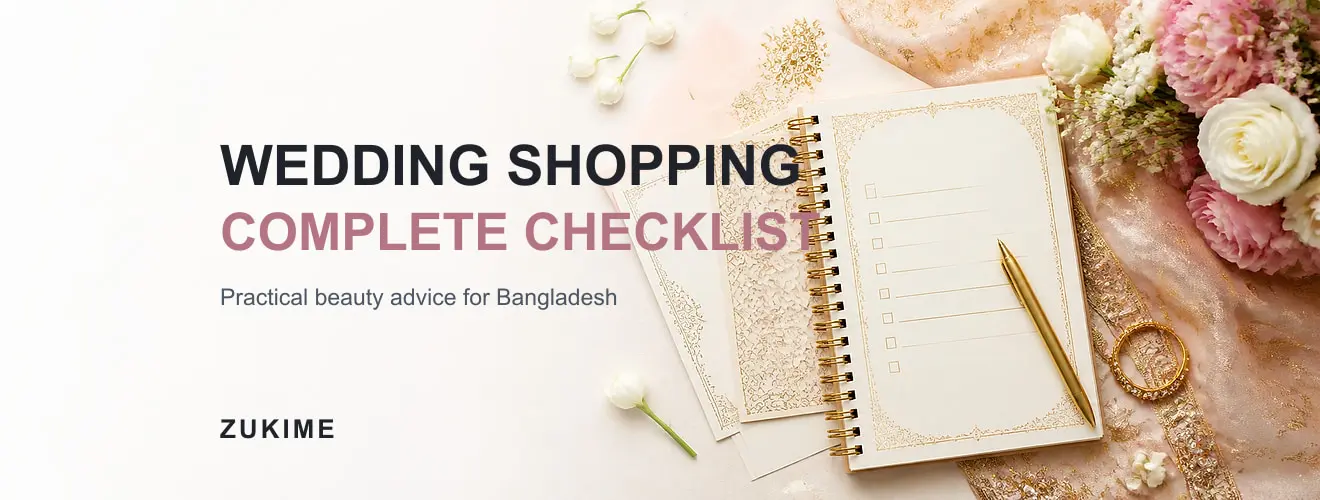 বাংলাদেশের বিয়ের Complete Shopping Checklist: কিছুই বাদ যাবে না
